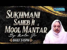 SUKHMANI SAHEBJI PATH & MOOL MANTAR LIVE - 10th FEB 2025