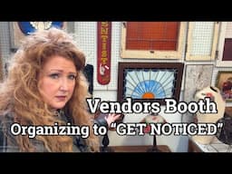 Vendors Booths Getting Your Booth Organized & Noticed