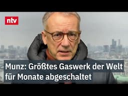 "Ukraine ist erfolgreich" - Munz: Größtes Gaswerk der Welt für Monate abgeschaltet