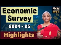 Economic Survey 2025 : Highlights | UPSC Prelims and Mains | Indian Economy