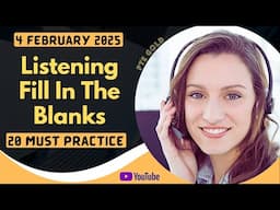 PTE Listening Fill in the Blanks - FEBRUARY 2025 - MUST PRACTICE