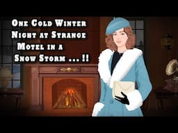 One a Cold Winter Night at Strange Motel in a Snow Storm ... !! Animated Stories