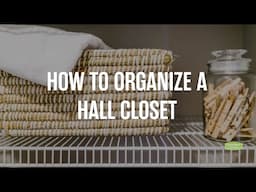 Hall Closet Organization Ideas