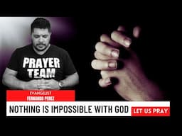 All Night Prayer - Nothing Is Impossible With God - Expect To Receive A Miracle Now!