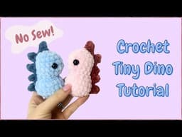 Easy Quick No-Sew Crochet Dinosaur (Tiny Dino - Step by step) | Free Amigurumi Animal Pattern