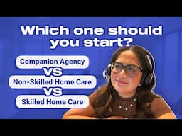 What Are the Differences Between Skilled, Non-Skilled and Companion Care Agencies?