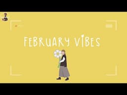 [Playlist] February vibes ~ Songs that put you in a good mood ~ Feeling good