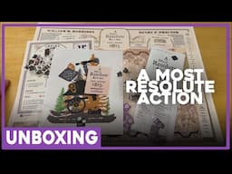 Unboxing | A Most Resolute Action | High Flying Dice | The Players' Aid