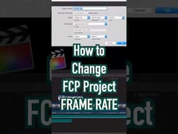 How to Change Project Frame Rate in Final Cut Pro X 🤩 #shorts #avedeshverma #fcpx #videoediting