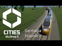 The Choo-Choo Shuffle - Cities Skylines 2 S1E2