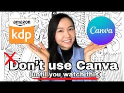 Can You Use Canva for Publishing on Amazon KDP? | Canva's Licensing & Copyrights Explained