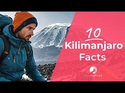 Planning To Climb Kilimanjaro Soon? | 10 Facts You MUST Know!