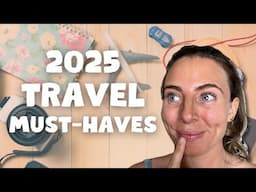 My 2025 TRAVEL MUST-HAVES | Your New Packing Essentials