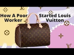 How A Poor Worker Invented Louis Vuitton & Made It King Of Luxury | Business Trends