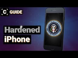 Recreating Government Security Standards at Home (Hardened iPhone)