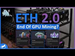 Ethereum 2.0... A Miner's Look In The Future