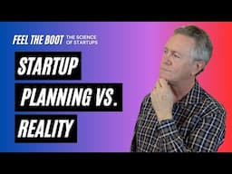 Why Startup Plans Fail (and Why That’s Okay)