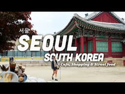 Seoul searching in South Korea | 서울 3 Days Itinerary - Cafes, Shopping & Myeongdong