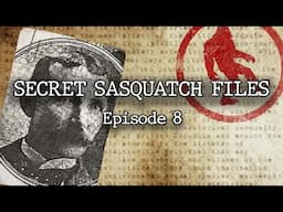 The Secret Sasquatch Files - Episode 8