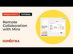 Productivity Tutorial: Remote Collaboration with Miro | Domestika English