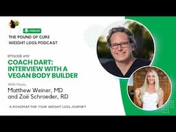 Episode 59: Coach Dart - Interview With A Vegan Body Builder #podcast