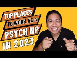 Top Places to Work as a Psychiatric Nurse Practitioner in 2023