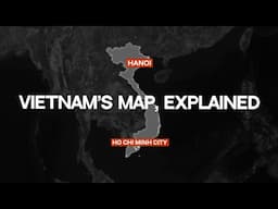 How Two Maps Tell the Story of Vietnam