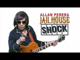 Jailhouse Shock - ALLAN PERERA -