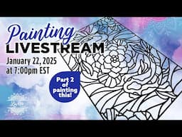 Painting Livestream - Part 2! Finishing up the first panel for my new 2025 Calendar!