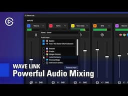 Elgato Wave Link: Simple Audio Mixing & Routing for Creators