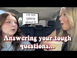 Answering your TOUGH questions! Q&A