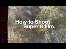 The basics of Super 8 (8mm film!) | Stay Curious