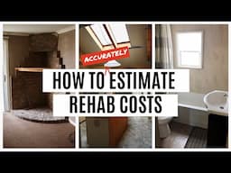 Rehabs Keep Going Over Budget? || Beginners Guide to Estimating Rehab Costs