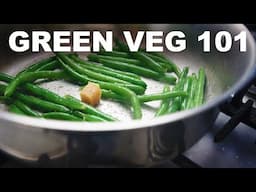 Green vegetable sides 101