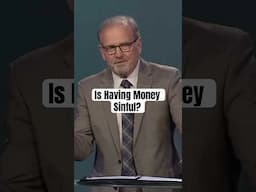 Is Having Money Sinful? @GaryKeesee