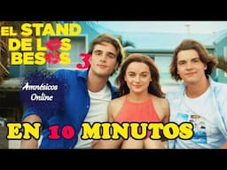 El Stand de los besos 3 Resumen (Netflix) | The Kissing Booth 3 Resumen