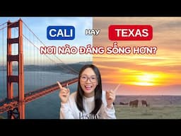 Chọn Cali hay Texas làm nơi Định cư Mỹ?