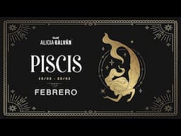 Horóscopo Mensual Piscis febrero 2025 ♓ ❤️ - Alicia Galván