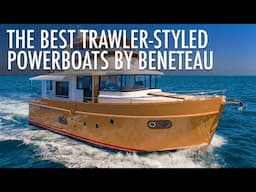 Top 5 Trawler Powerboats By Beneteau 2024 - 2025 | Price & Features