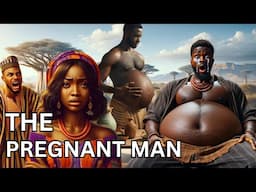 HE BROUGHT THE CURSED PREGNANCY UPON HIMSELF | AFRICAN TALES | Bedtime stories |  Nigerian Folktales