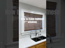 Here’s how to frame bullnose windows for a modern custom  look #homeimprovement #diy