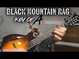 Black Mountain Rag in A for the Mandolin!