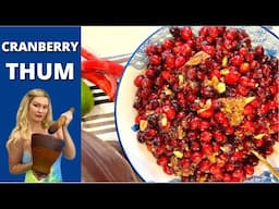 CRANBERRY THUM | Lao Food | Cranberry Recipe | Holiday Leftovers