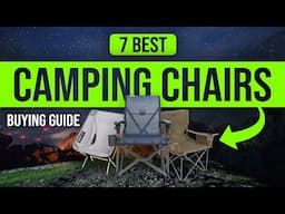 BEST CAMPING CHAIRS: 7 Camping Chairs (2023 Buying Guide)