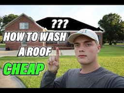 *CHEAPEST* Way to Start Washing Roofs!