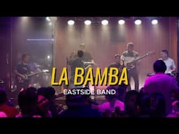 La Bamba - EastSide Band Cover | Ritchie Valens