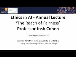 Institute for Ethics in AI - Annual Lecture with Professor Joshua Cohen 'The Reach of Fairness'