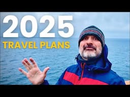 2025 Travel Plans (Year 7 as a Full Time Nomad) 🌎 Live Stream