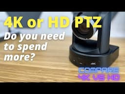 Do you need a 4K PTZ?