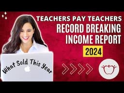 My 2024 Teachers Pay Teachers Income Report → best sellers, changes, & store money goals